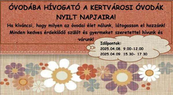 Óvodába hívogató a Kertvárosi óvodák nyílt napjaira